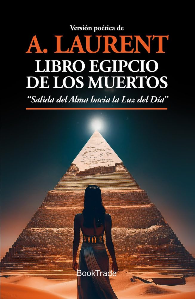 Libro egipcio de los muertos: "Salida del Alma hacia la Luz del Día" book