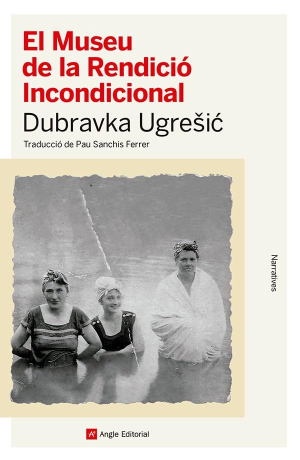 El Museu de la Rendició Incondicional (Narratives, Band 179) Contemporary literature