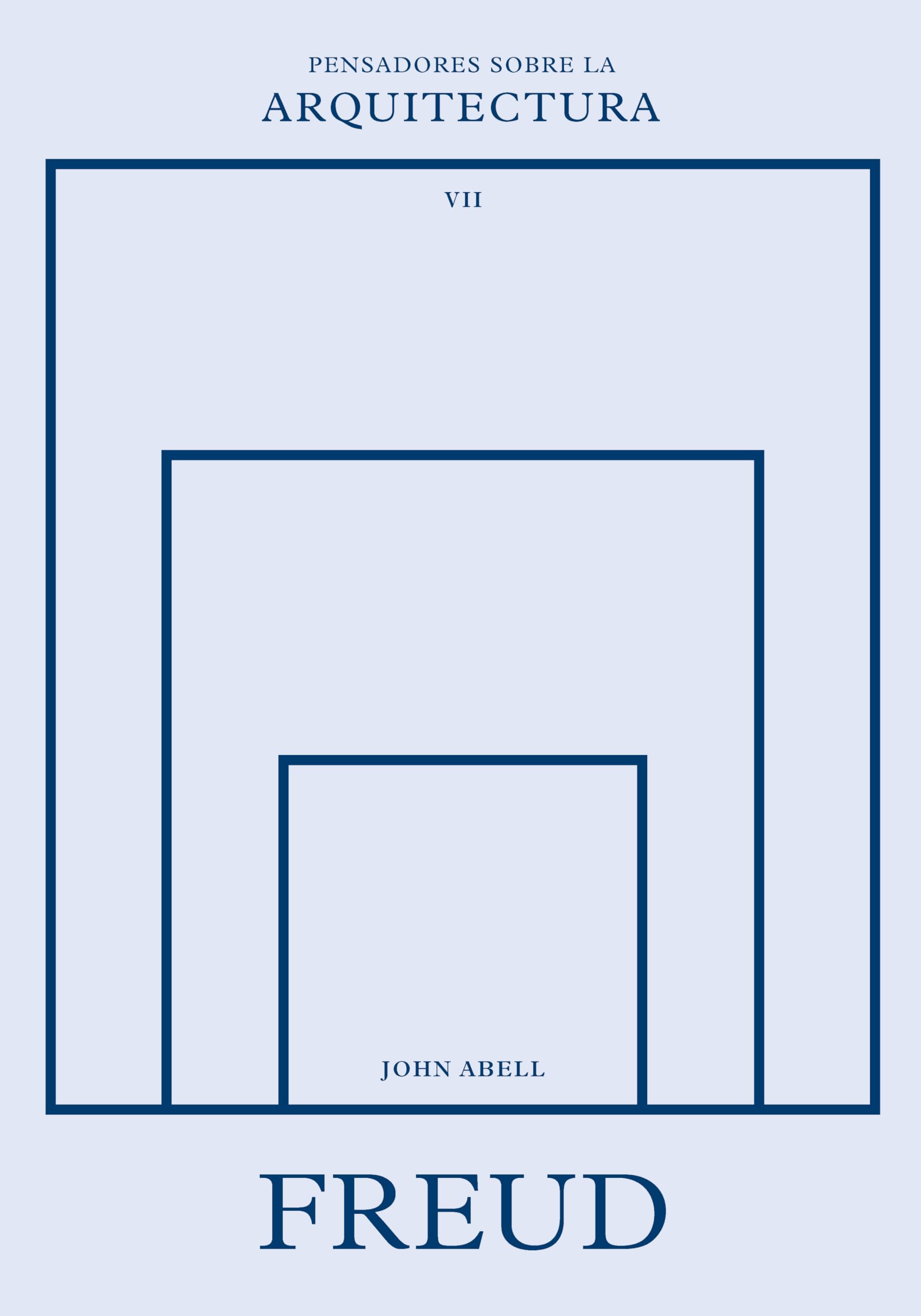 Freud sobre la arquitectura (Pensadores sobre la arquitectura) Architecture
