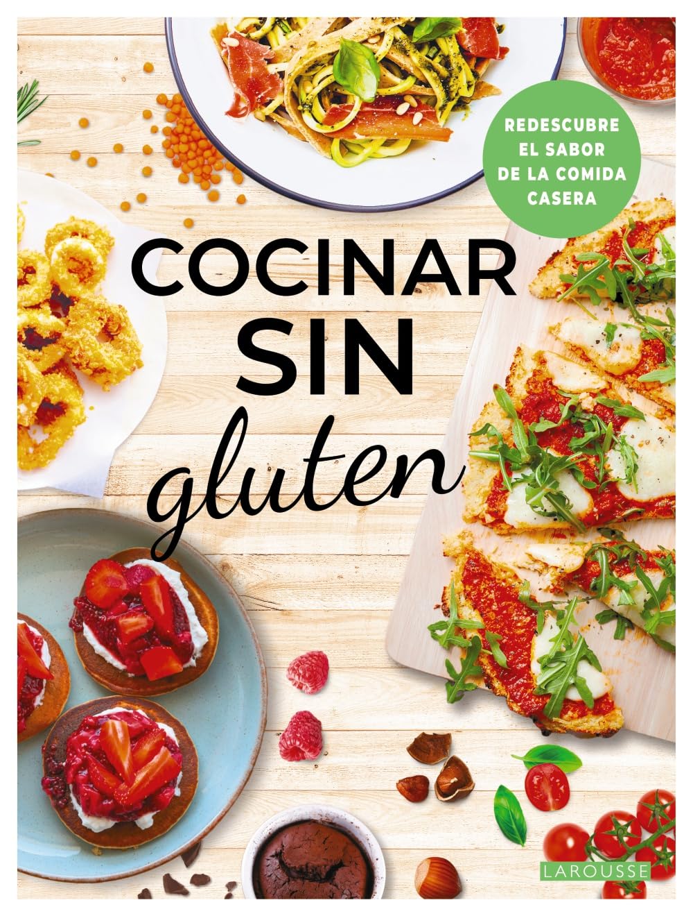 Cocinar sin gluten: Redescubre el sabor de la comida casera (LAROUSSE - Libros Ilustrados/ Prácticos - Gastronomía) Leisure, Home & Garden