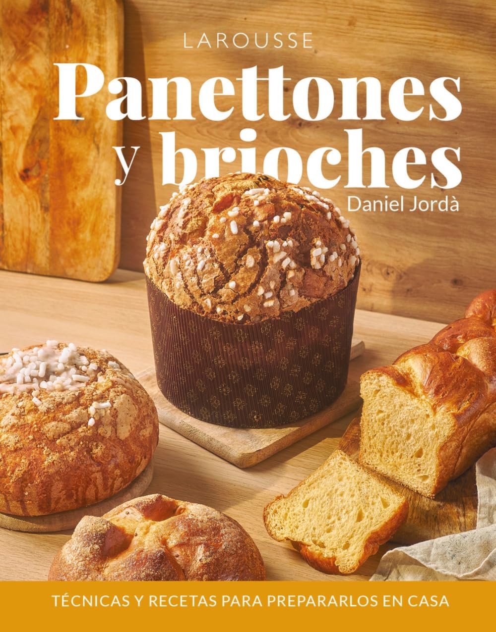 Panettones y brioches: Técnicas y recetas para prepararlos en casa (LAROUSSE - Libros Ilustrados/ Prácticos - Gastronomía) Leisure, Home & Garden