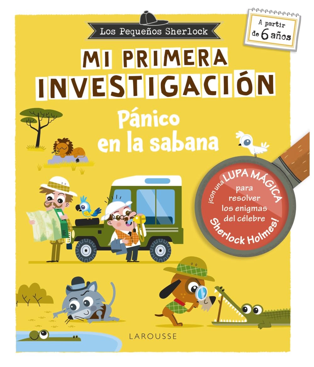 Los pequeños Sherlock. Mi primera investigación: Pánico en la sabana (LAROUSSE - Infantil / Juvenil - Castellano - A partir de 5/6 años) Novels & Short Stories