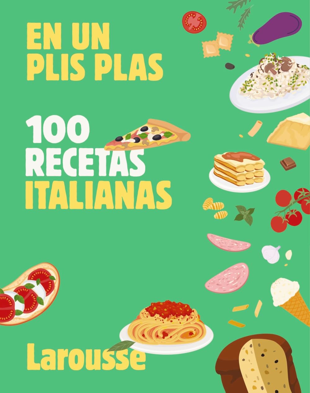 100 recetas italianas: En un plis plas book