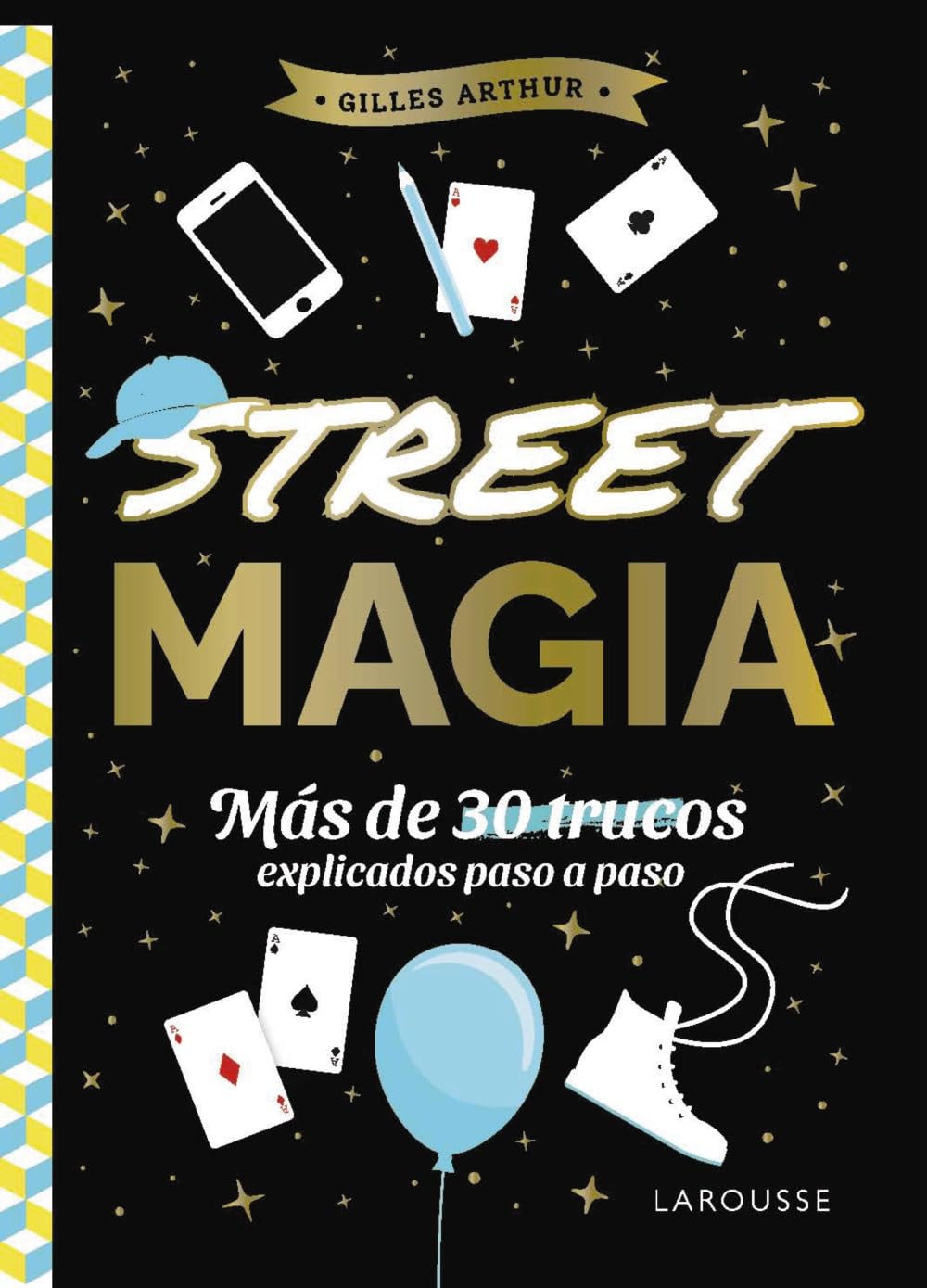 Street magia: Más de 30 trucos explicados paso a paso book