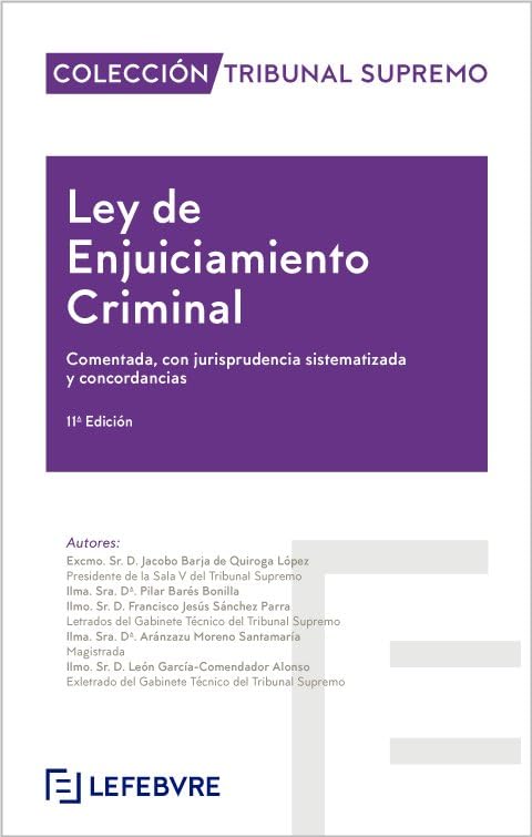 Ley de Enjuiciamiento Criminal 11ª Edición Comentado: Colección Tribunal Supremo Books