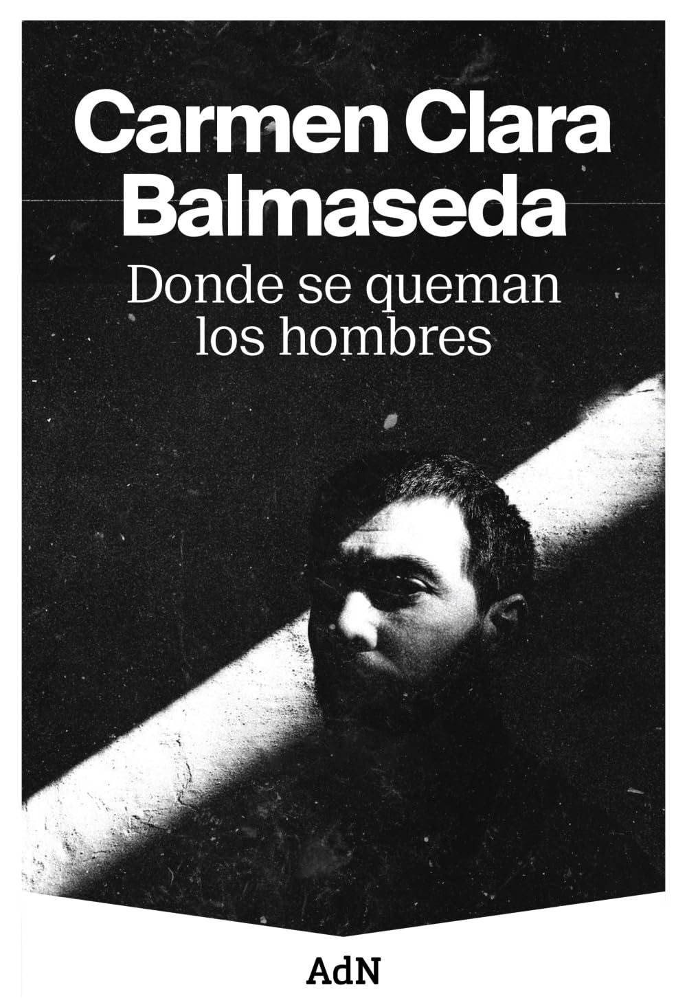 Donde Se Queman Los Hombres book