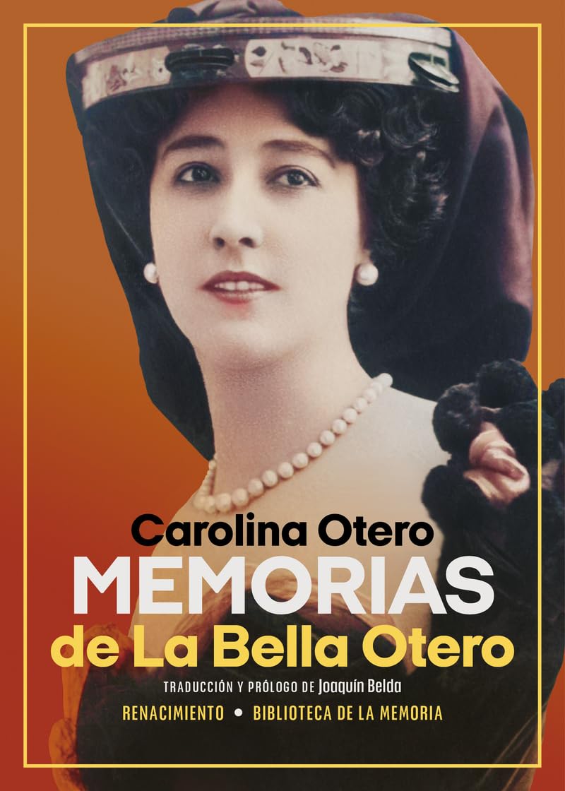 Memorias de La Bella Otero (Biblioteca de la Memoria, Serie Menor, Band 140) Books