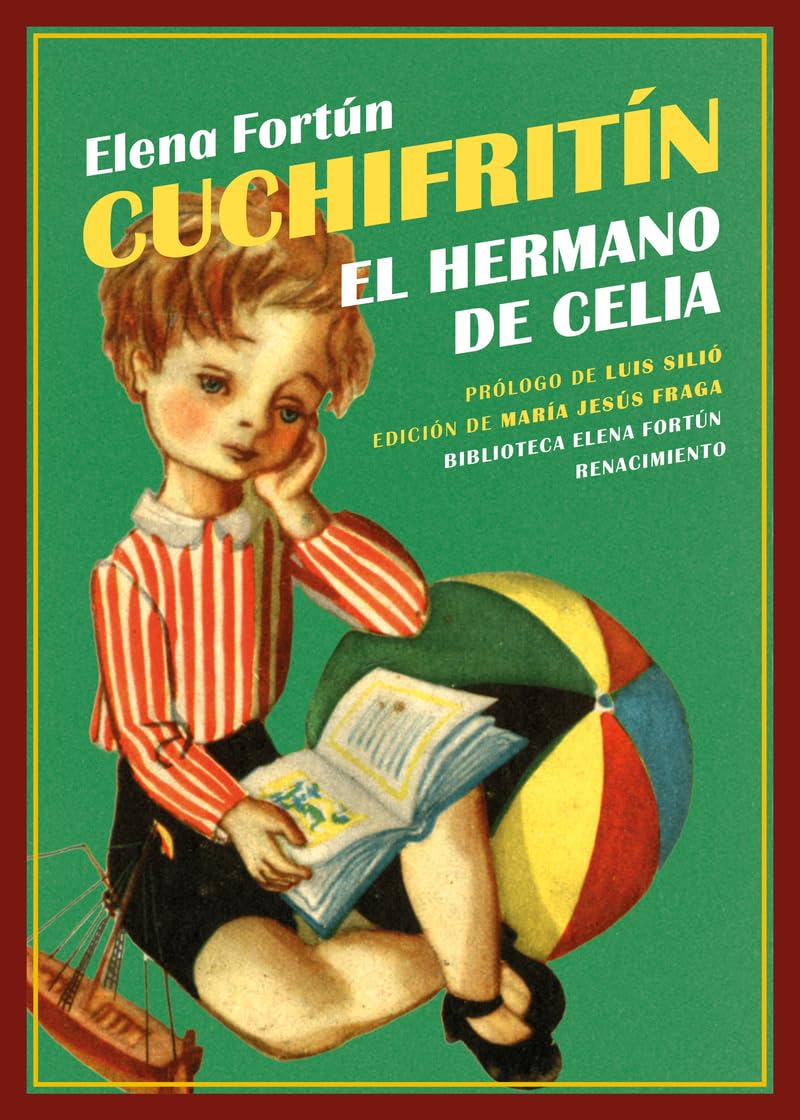 Cuchifritín, el hermano de Celia (Biblioteca Elena Fortún, Band 25) Novels & Short Stories