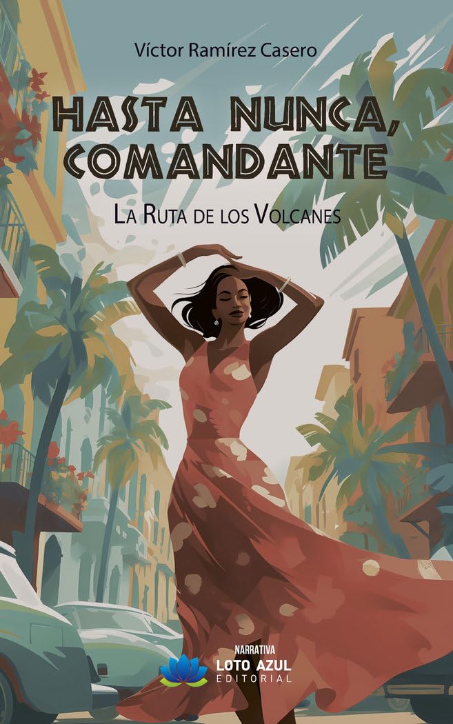 Hasta nunca, comandante (Narrativa) Contemporary literature