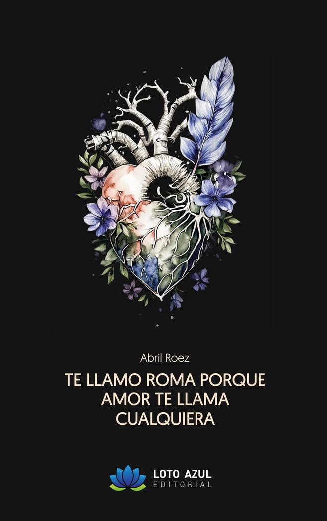 Te llamo Roma porque amor te llama cualquiera (Poesía) Poetry