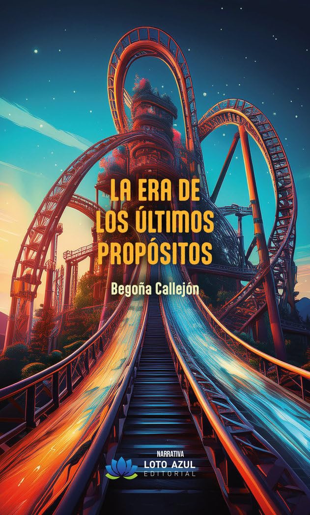 La era de los últimos propósitos (Narrativa, Band 57) Contemporary literature