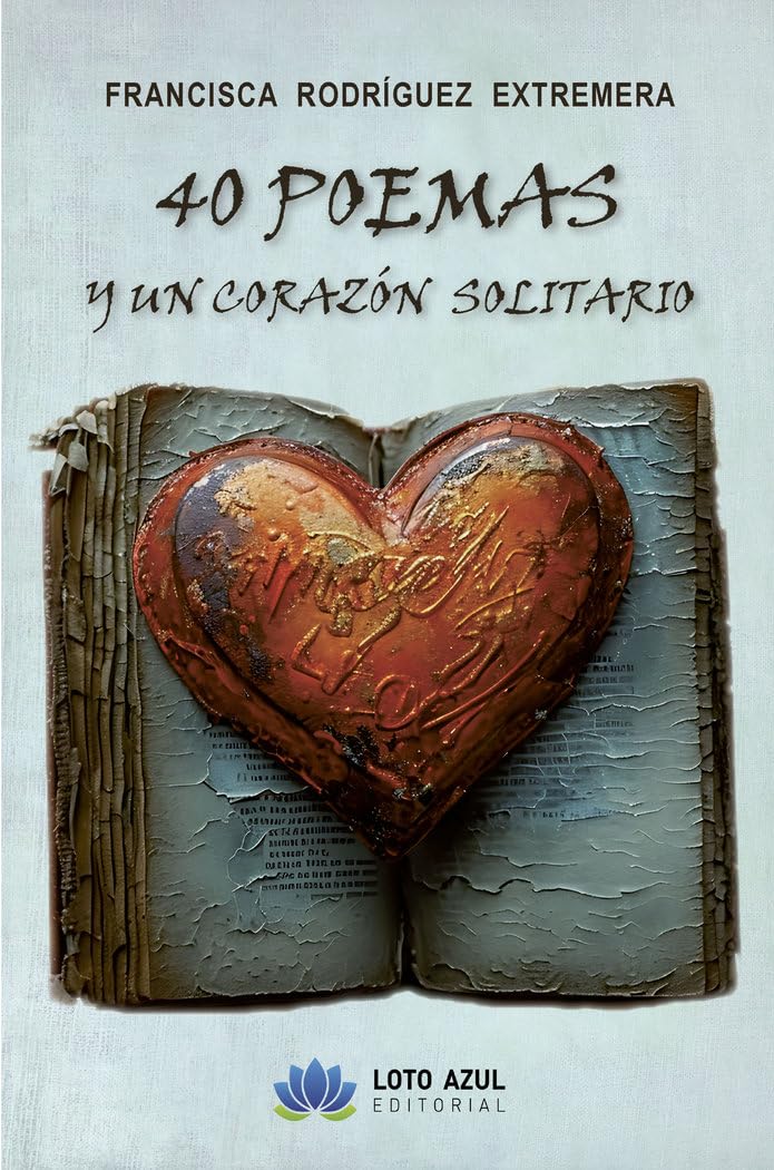 40 poemas de amor y un corazón solitario (Poesía) Books