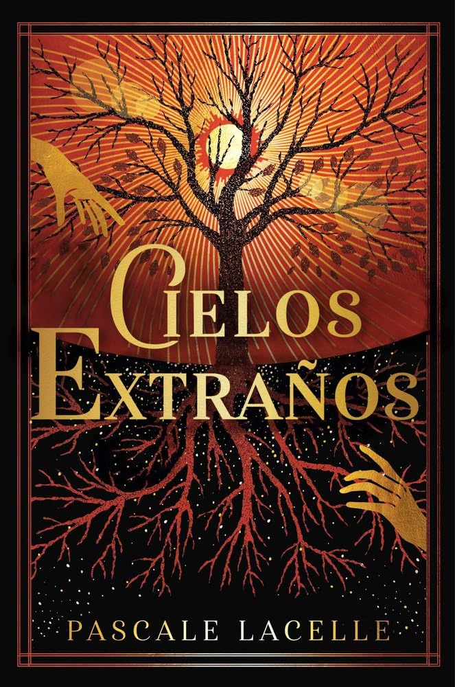 Cielos extraños (Dioses ahogados, Band 2) Novels & Short Stories