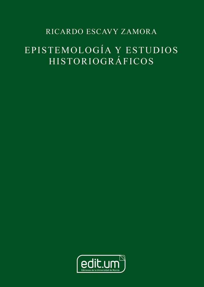 Epistemología y Estudios Historiográficos book
