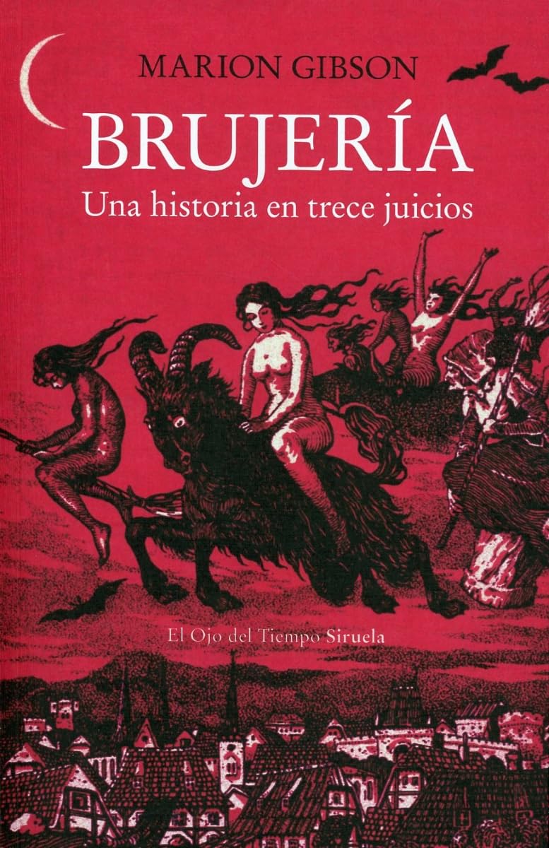 Brujería: Una historia en trece juicios (El Ojo del Tiempo, Band 159) Religion & Esotericism