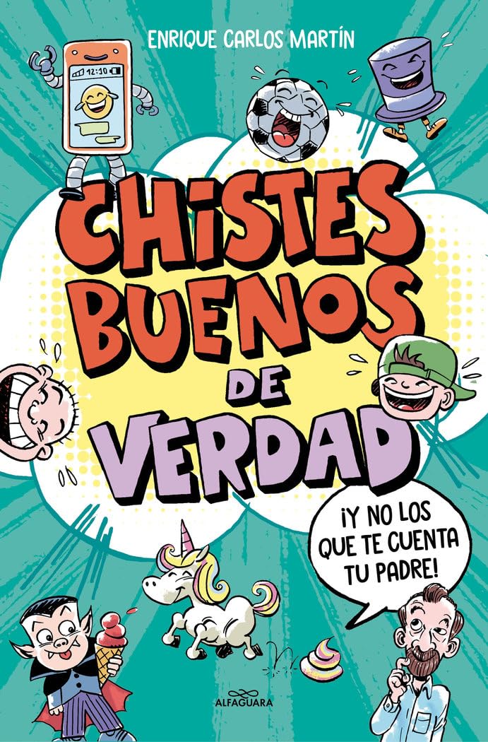 Chistes buenos de verdad: ¡Y no los que te cuenta tu padre! book