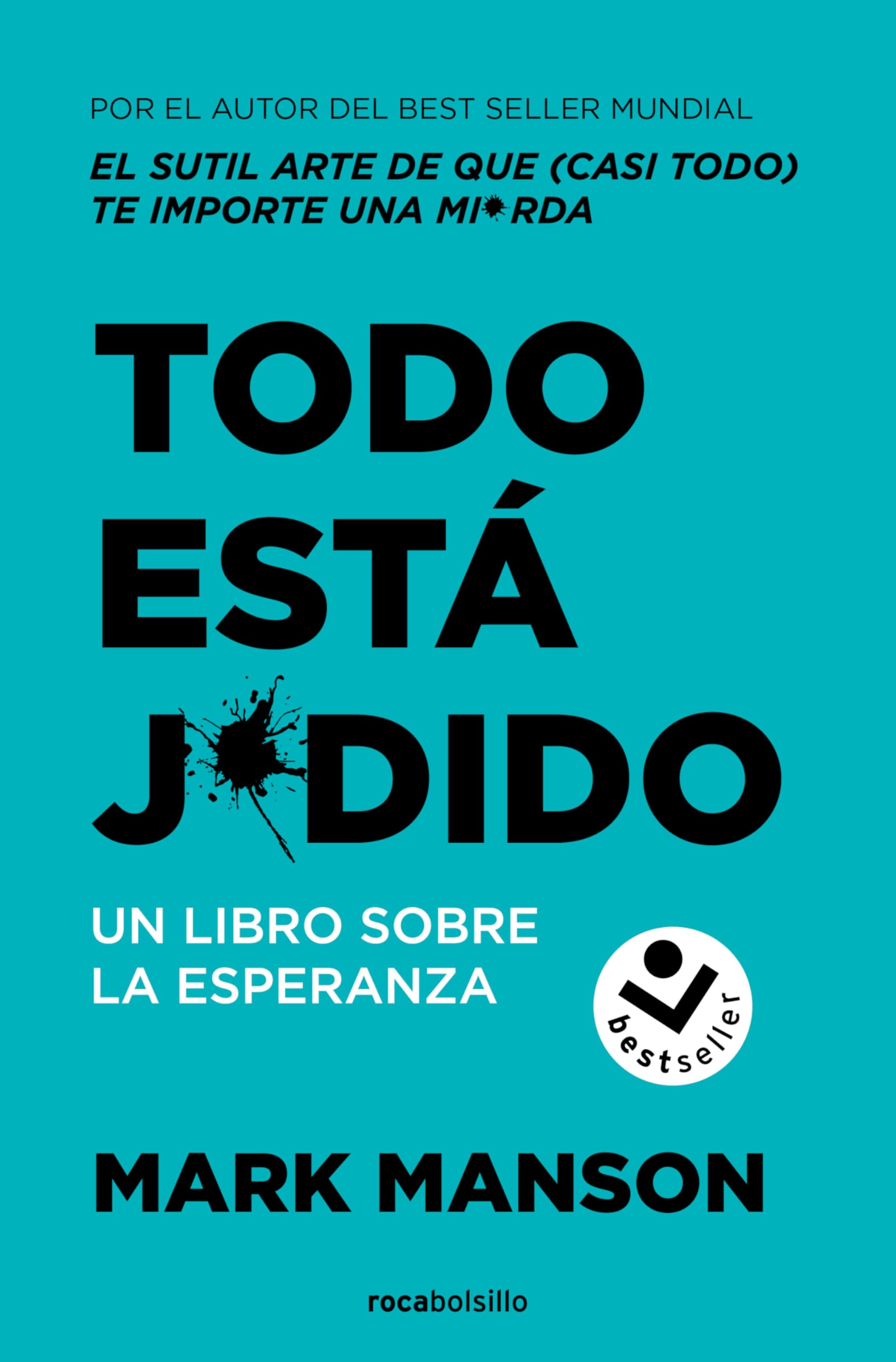 Todo está jodido: Un libro sobre la esperanza (No ficción) Philosophy