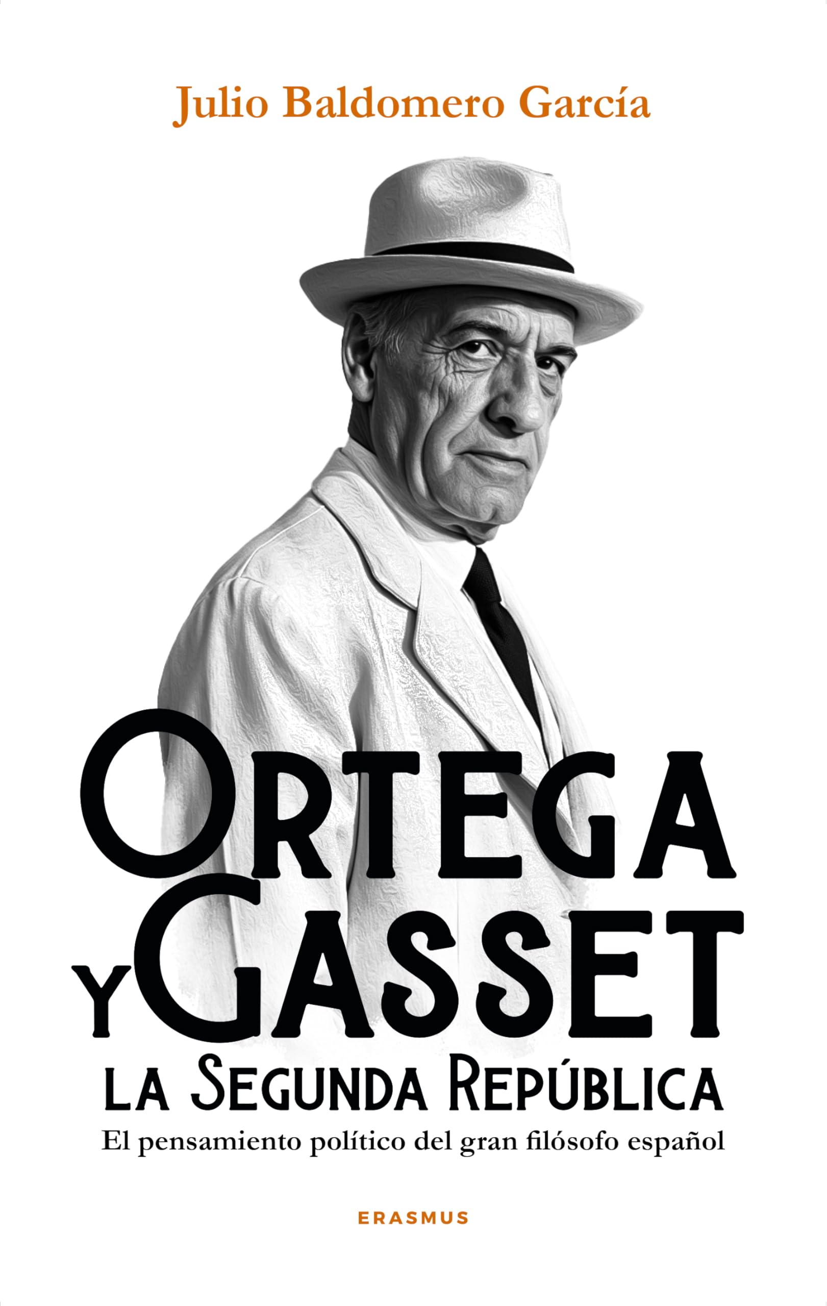 Ortega y Gasset y la Segunda República: El pensamiento político del gran filósofo español (Eón) Philosophy