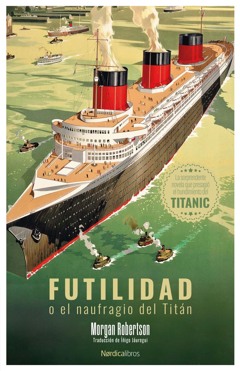 Futilidad o el naufragio del Titán/ Futility, Or The Wreck Of The Titan book