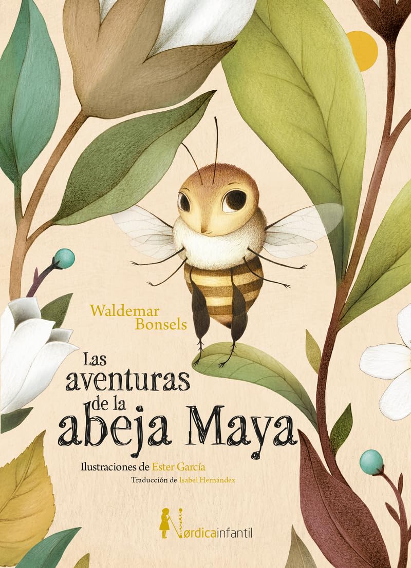 Las aventuras de la abeja Maya (Nórdica Infantil) Novels & Short Stories