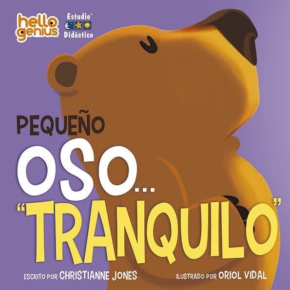 PEQUEÑO OSO TRANQUILO (HOLA GENIOS, Band 15) Books