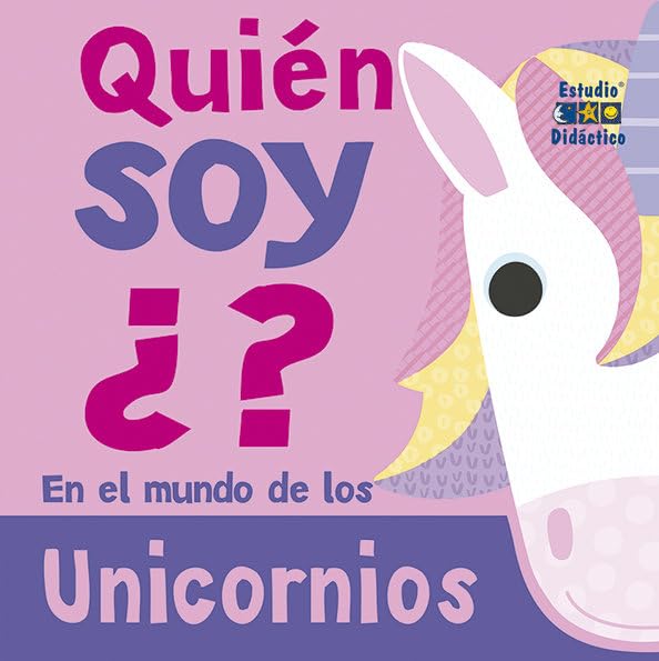 QUIEN SOY ¿? UNICORNIOS (QUIE SOY ¿?, Band 2) Books
