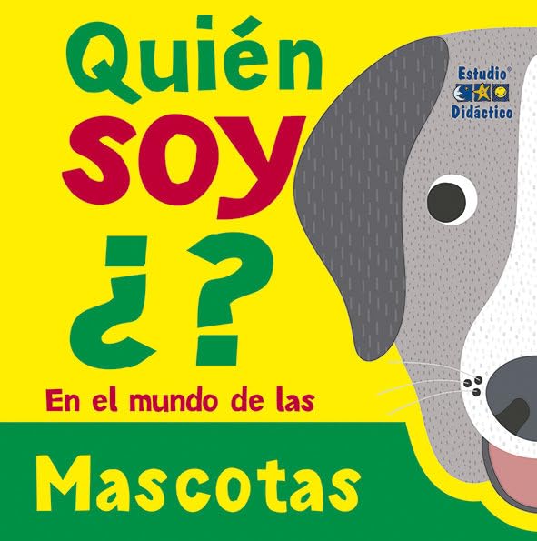 QUIEN SOY ¿? MASCOTAS (QUIE SOY ¿?, Band 4) Books