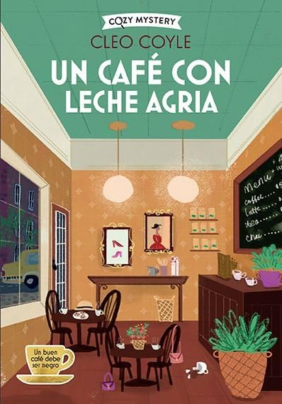 Un café con leche agria (Cozy Mystery) book