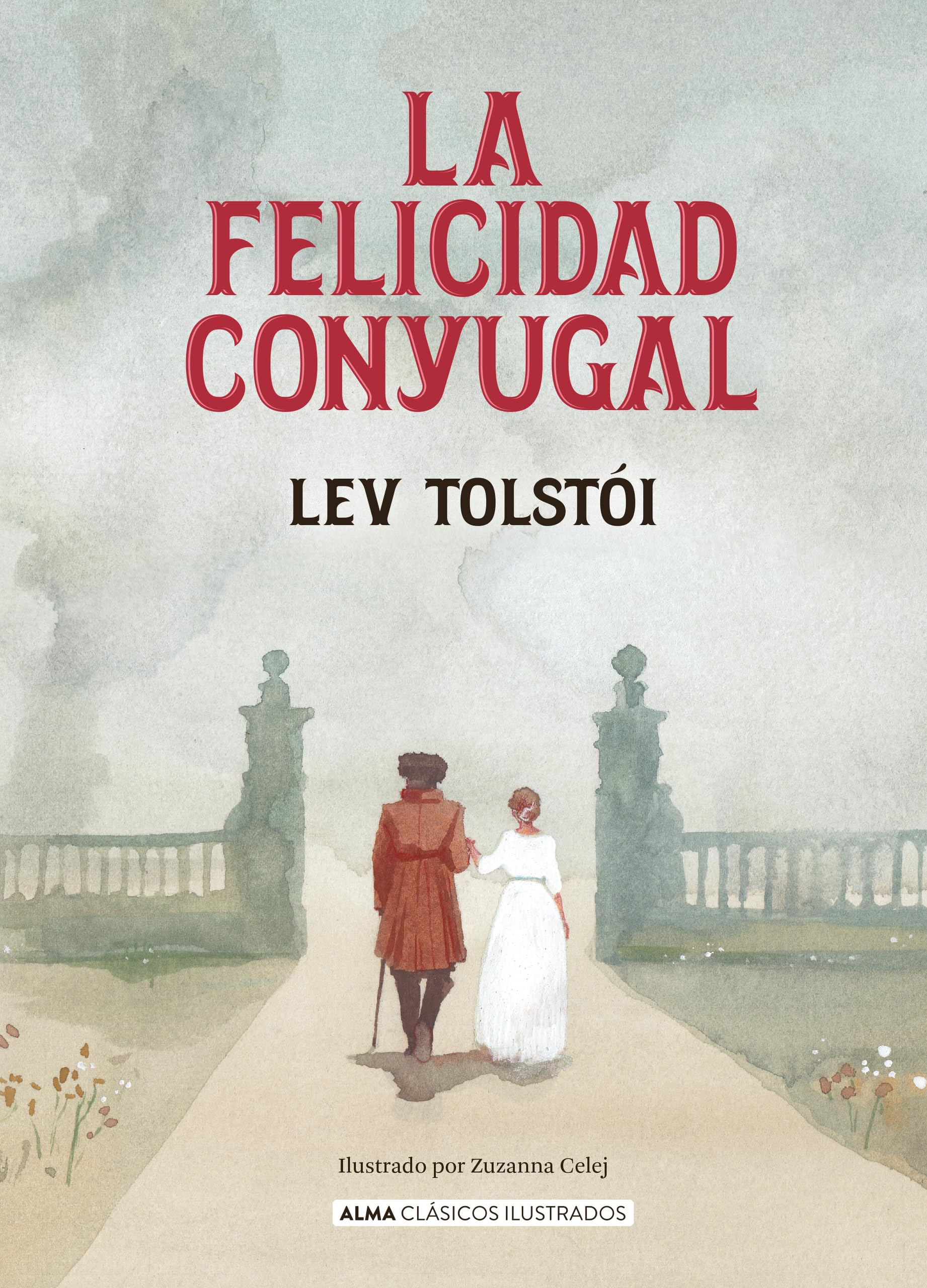 La felicidad conyugal (Clásicos ilustrados) Classics