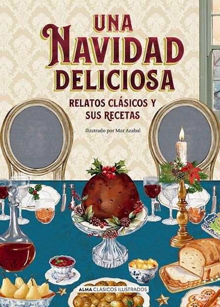 Una Navidad deliciosa: Relatos clásicos y sus recetas book