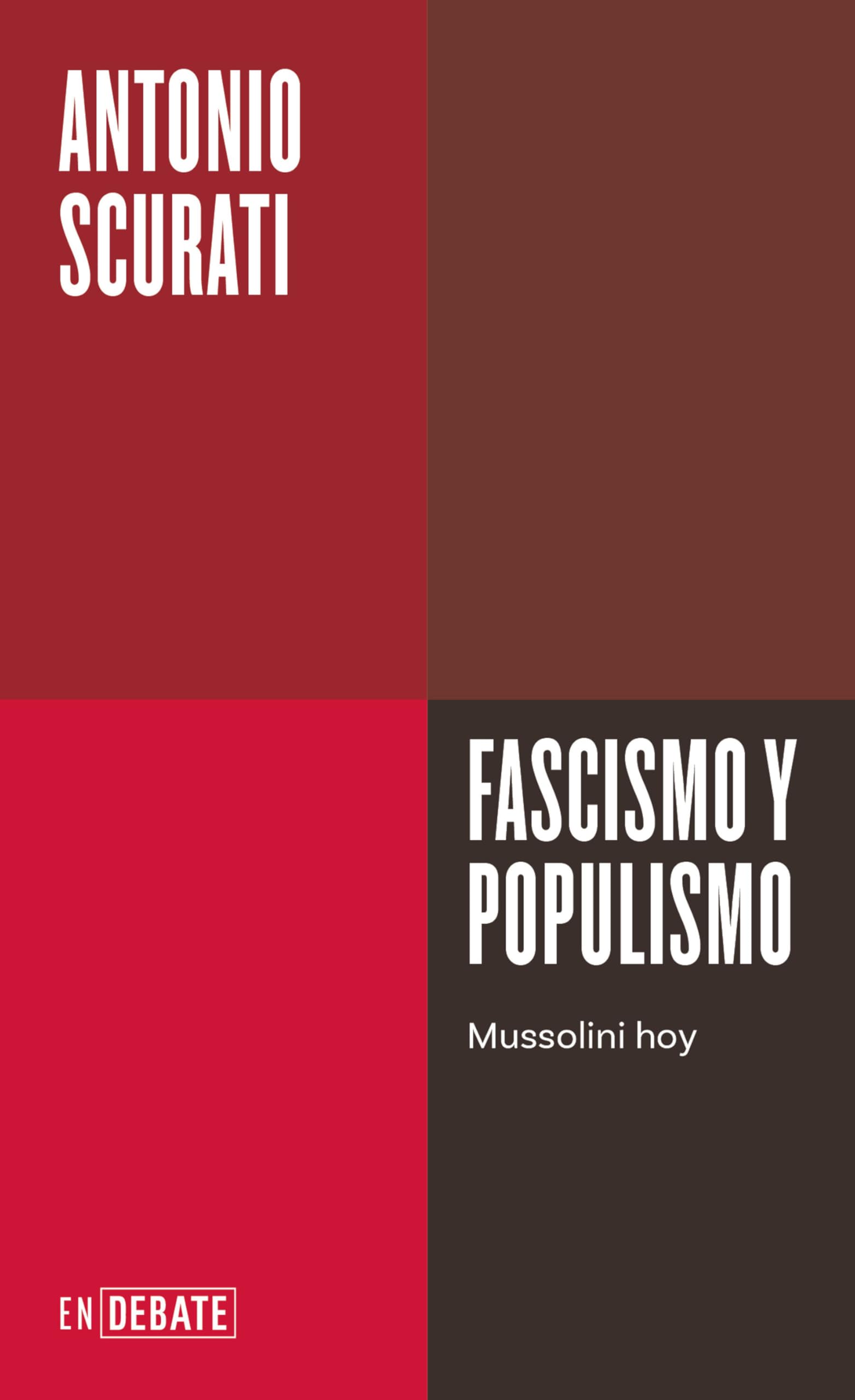 Fascismo y populismo (Serie ENDEBATE): Mussolini Hoy Social Sciences