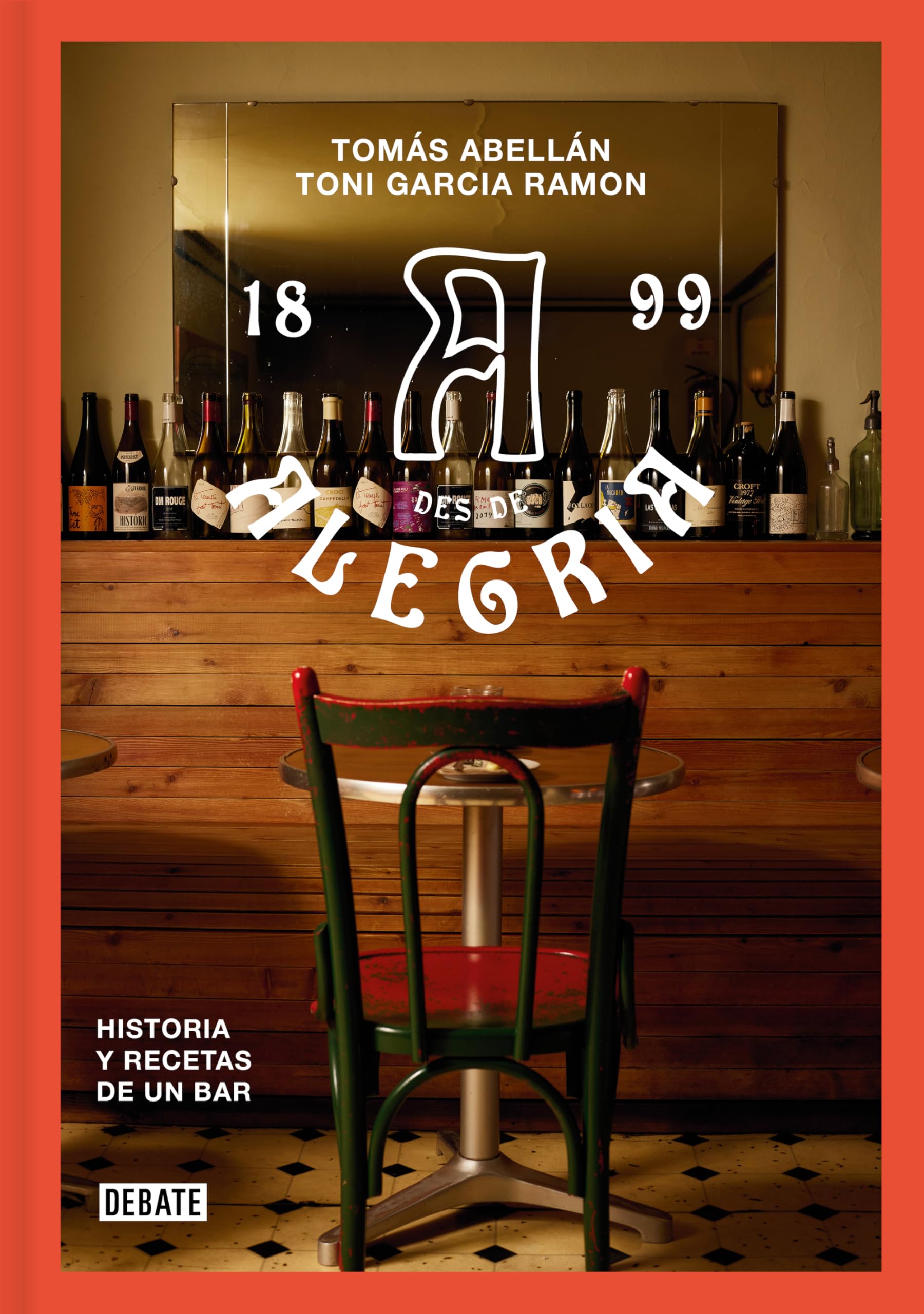 Bar Alegría: Historia y recetas de un bar (Cocina) Leisure, Home & Garden
