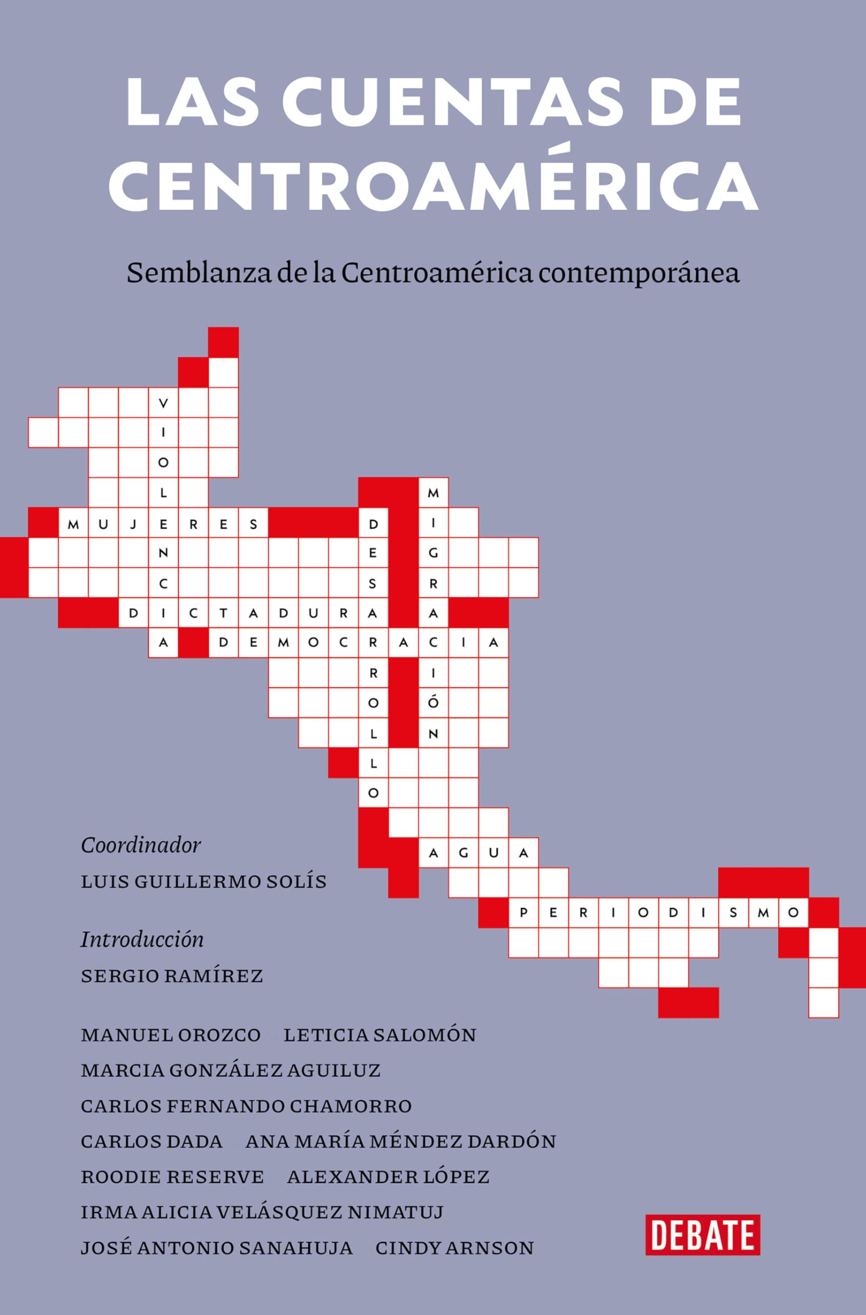 Las Cuentas de Centroámerica: Semblanza de la Centroamérica Contemporánea / A Balance Sheet of Central America: A Portrait of Contemporary Central America Books