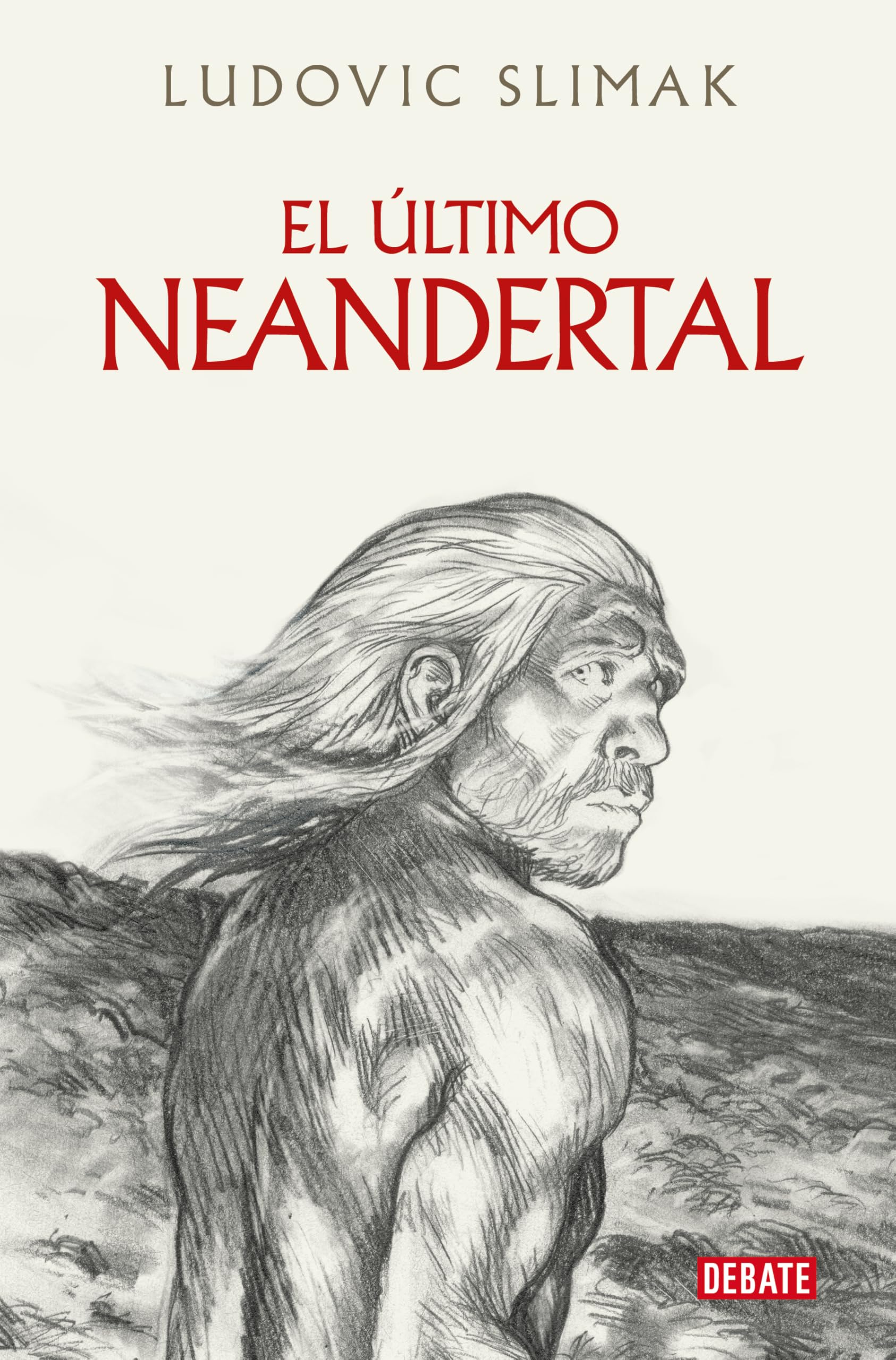 El último Neandertal: El final de los antiguos humanos book