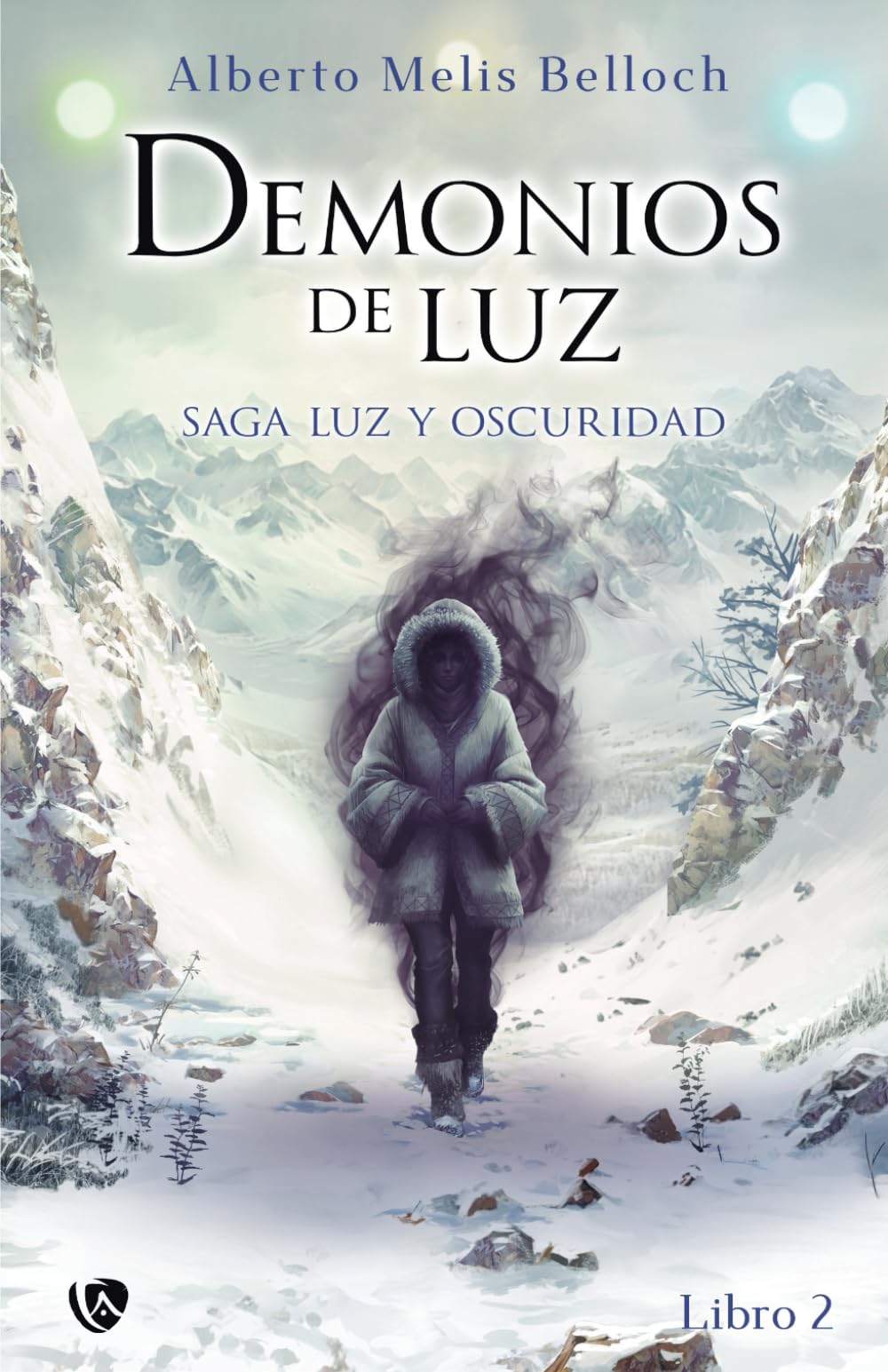Luz y Oscuridad. Libro segundo: Demonios de Luz book