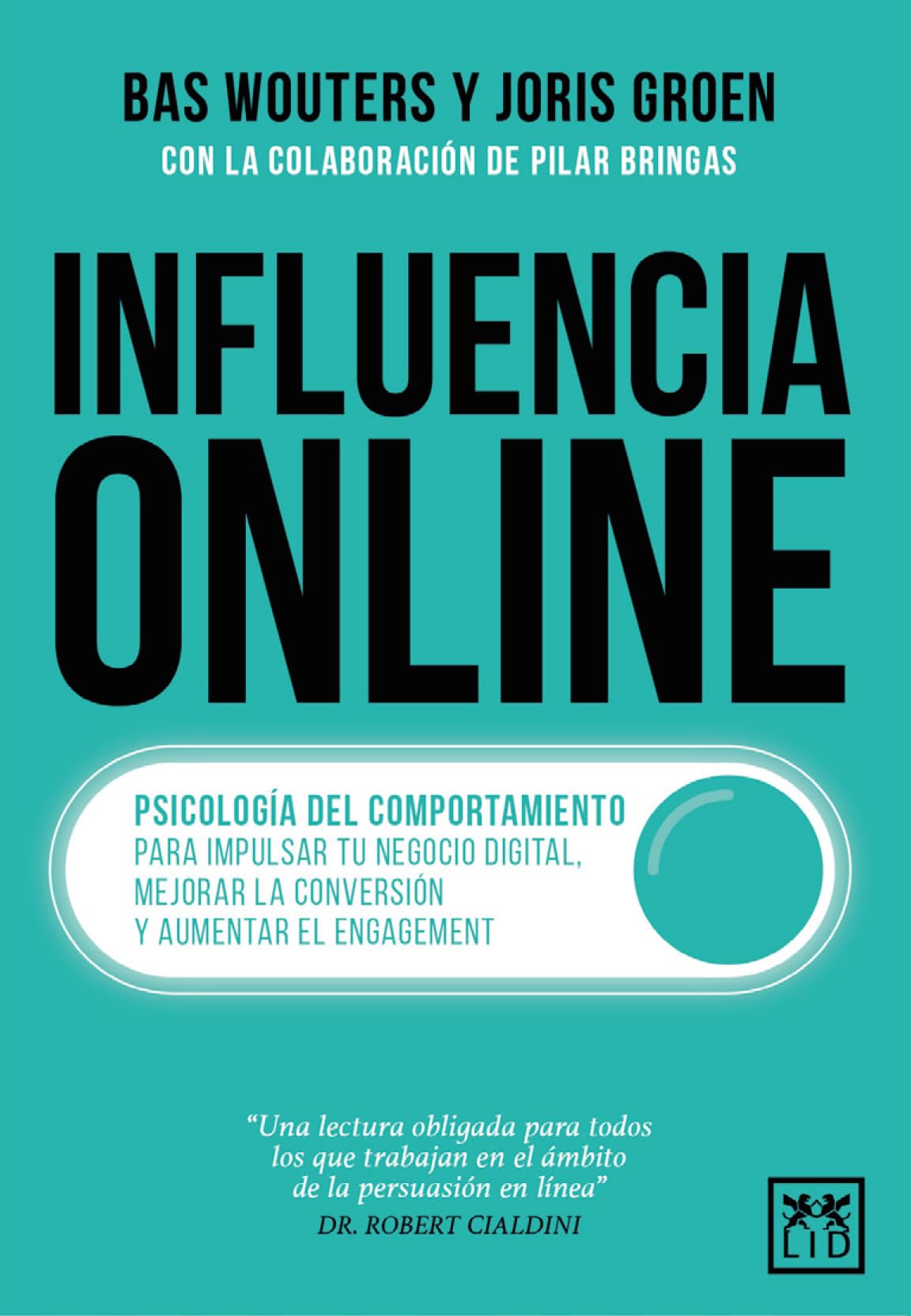Influencia Online: Psicología del comportamiento para impulsar tu negocio digital, mejorar la conversión y aumentar el engagement book