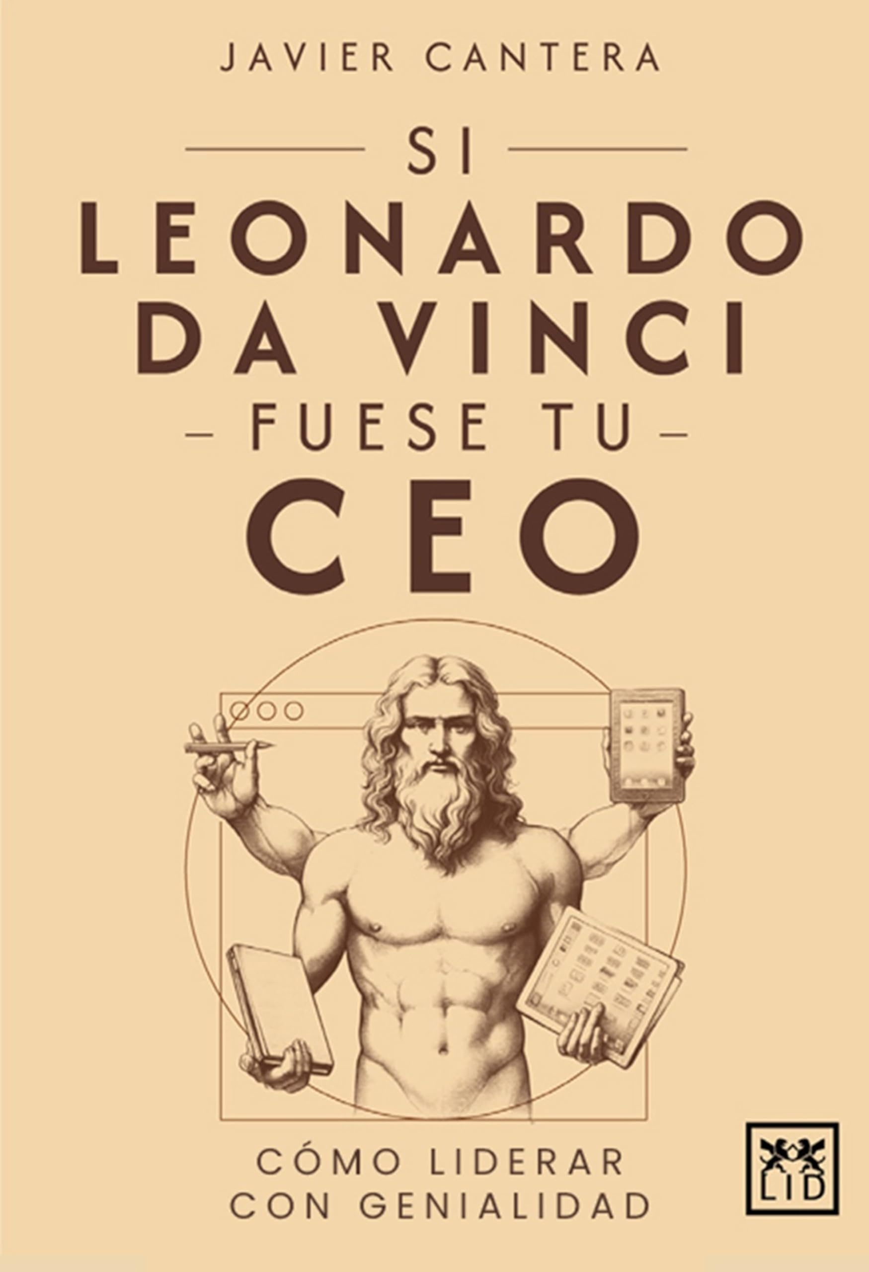 Si Leonardo da Vinci fuese tu CEO: Cómo liderar con genialidad (Acción Empresarial) Business, Finance & Career