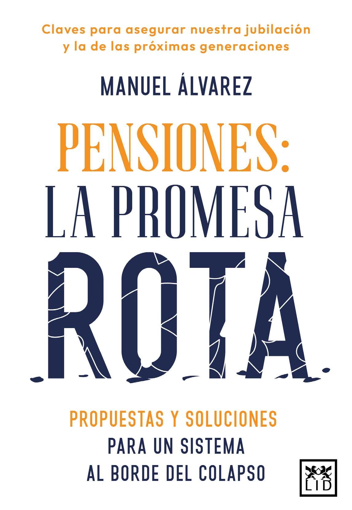 Pensiones: La Promesa Rota Business, Finance & Career