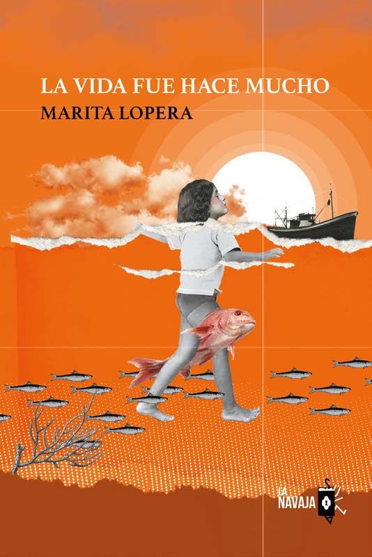 La vida fue hace mucho Contemporary literature