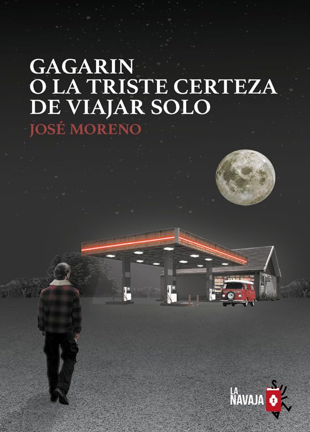 Gagarin o la triste certeza de viajar solo Contemporary literature