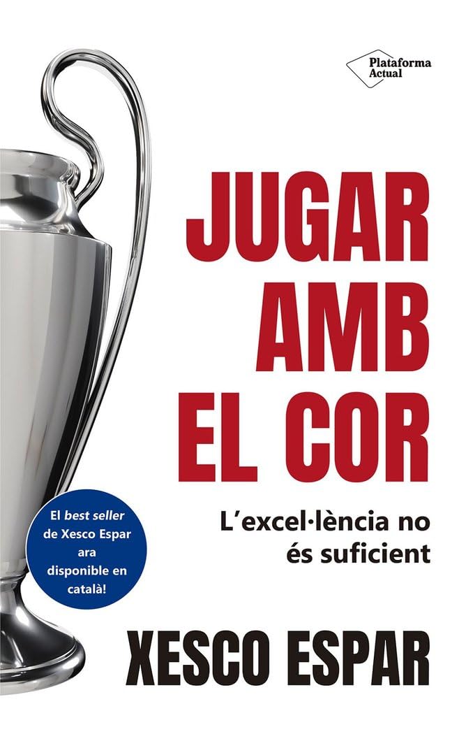 Jugar amb el cor: L'exel·lència no és suficient Books