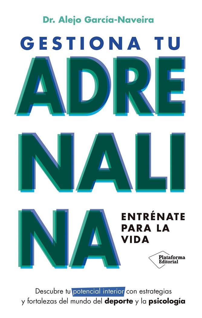 Gestiona tu adrenalina: Entrénate para la vida book