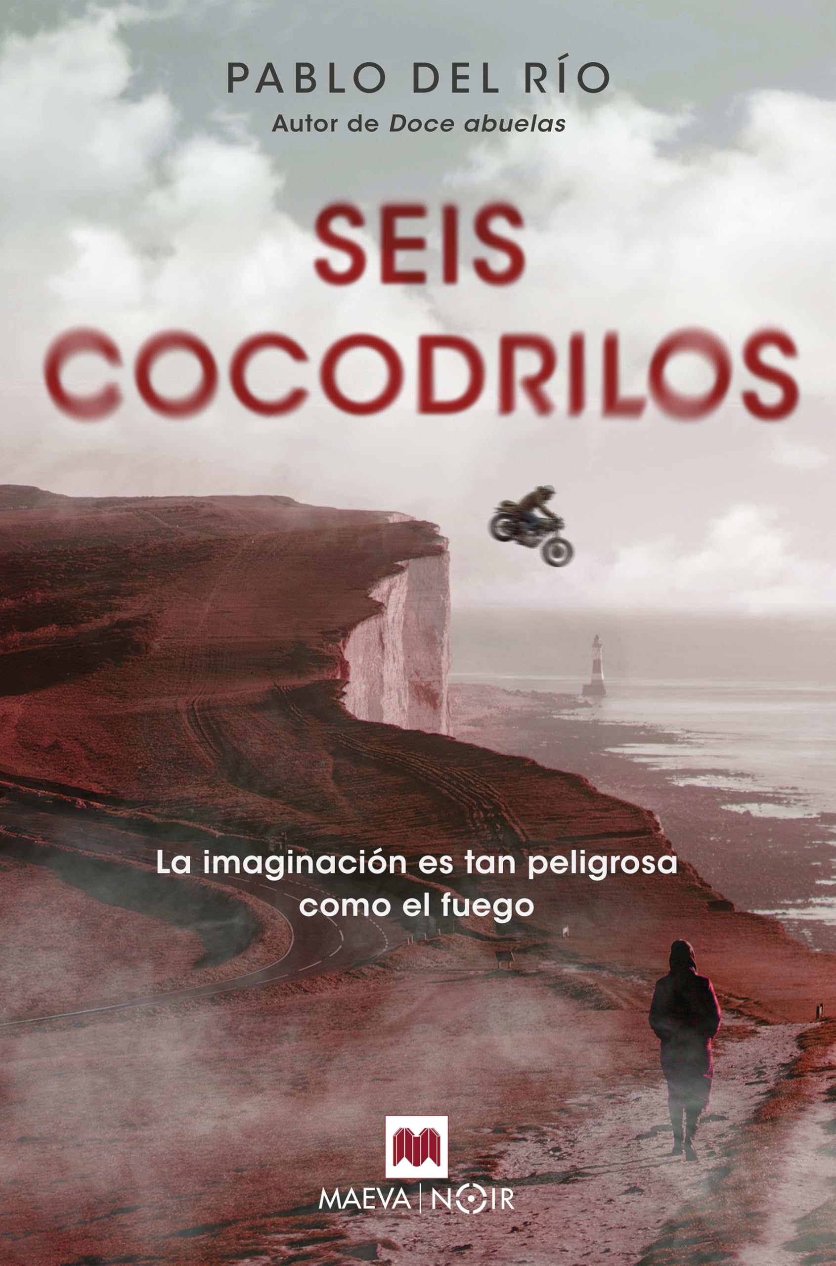 Seis cocodrilos: La imaginación es tan peligrosa como el fuego (MAEVA noir) Contemporary literature