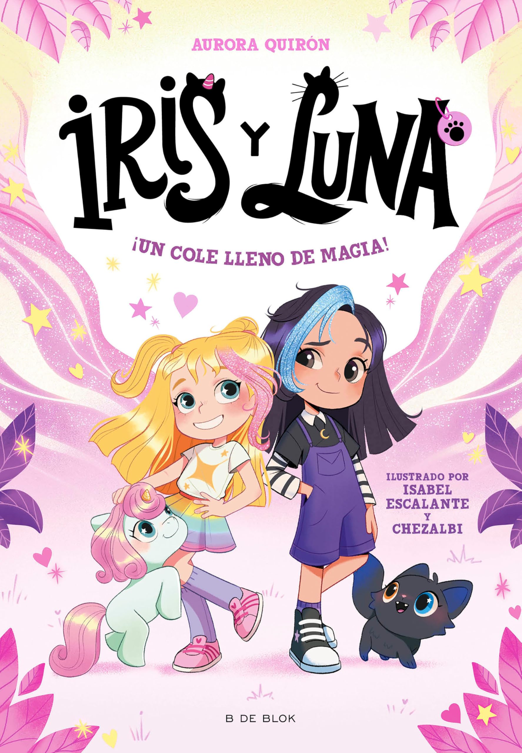 ¡Un Cole Lleno de Magia! / A School Full of Magic! Novels & Short Stories