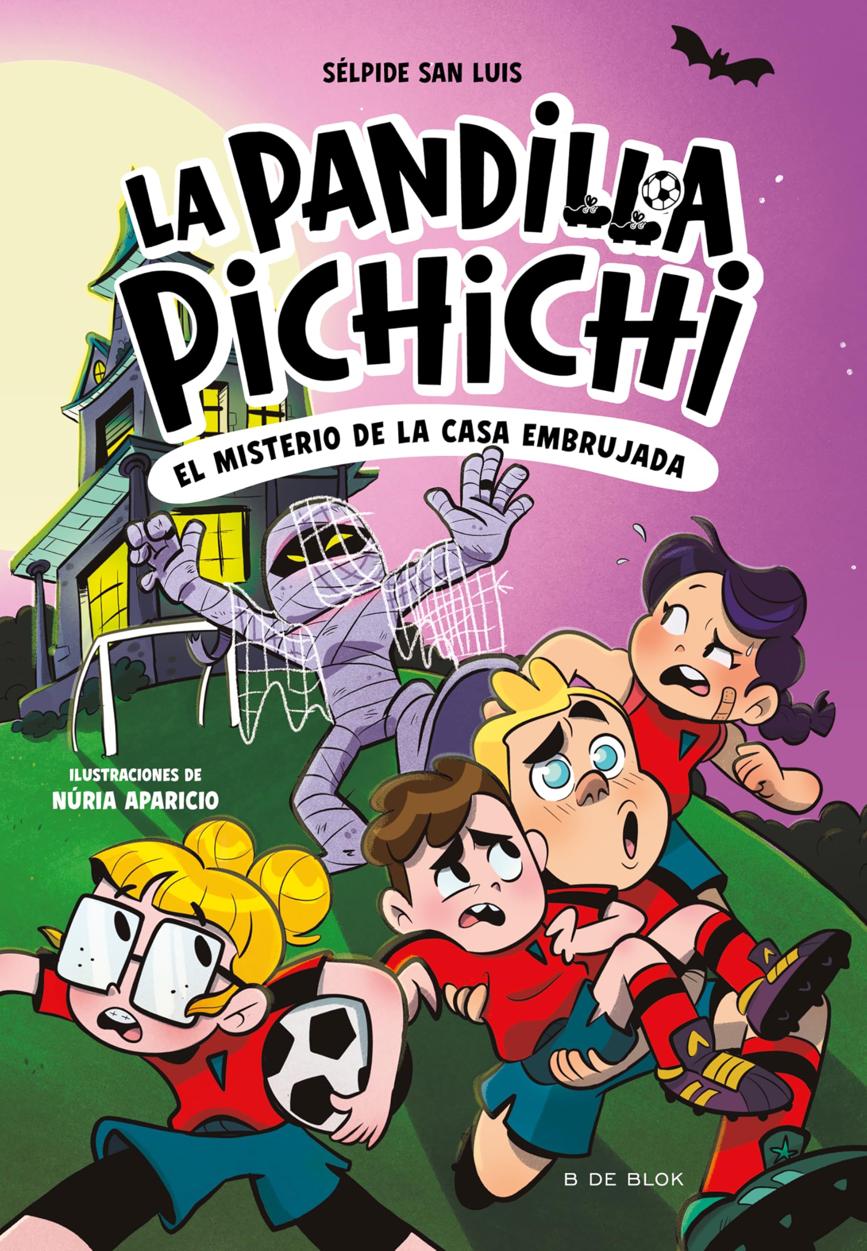 La Pandilla Pichichi 5 - El misterio de la casa embrujada book