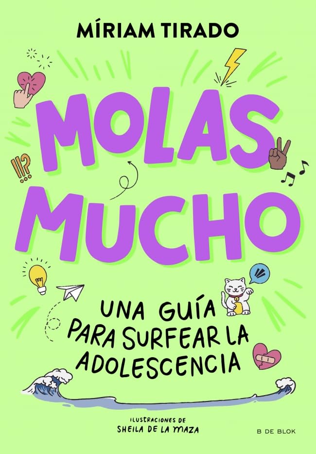 Molas mucho: Una guía para surfear la adolescencia (Libros para adolescentes) Non-fiction