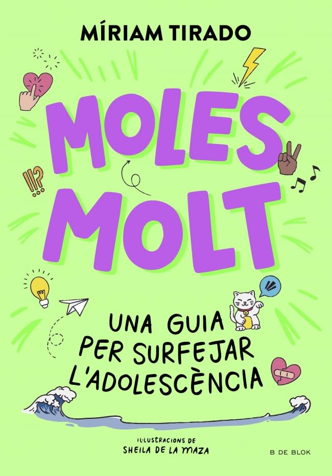 Moles molt: Una guia per surfejar l'adolescència (Llibres per a adolescents) Non-fiction