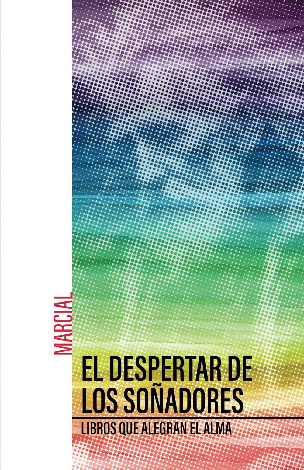 El despertar del soñador: Un libro que alegra el alma book
