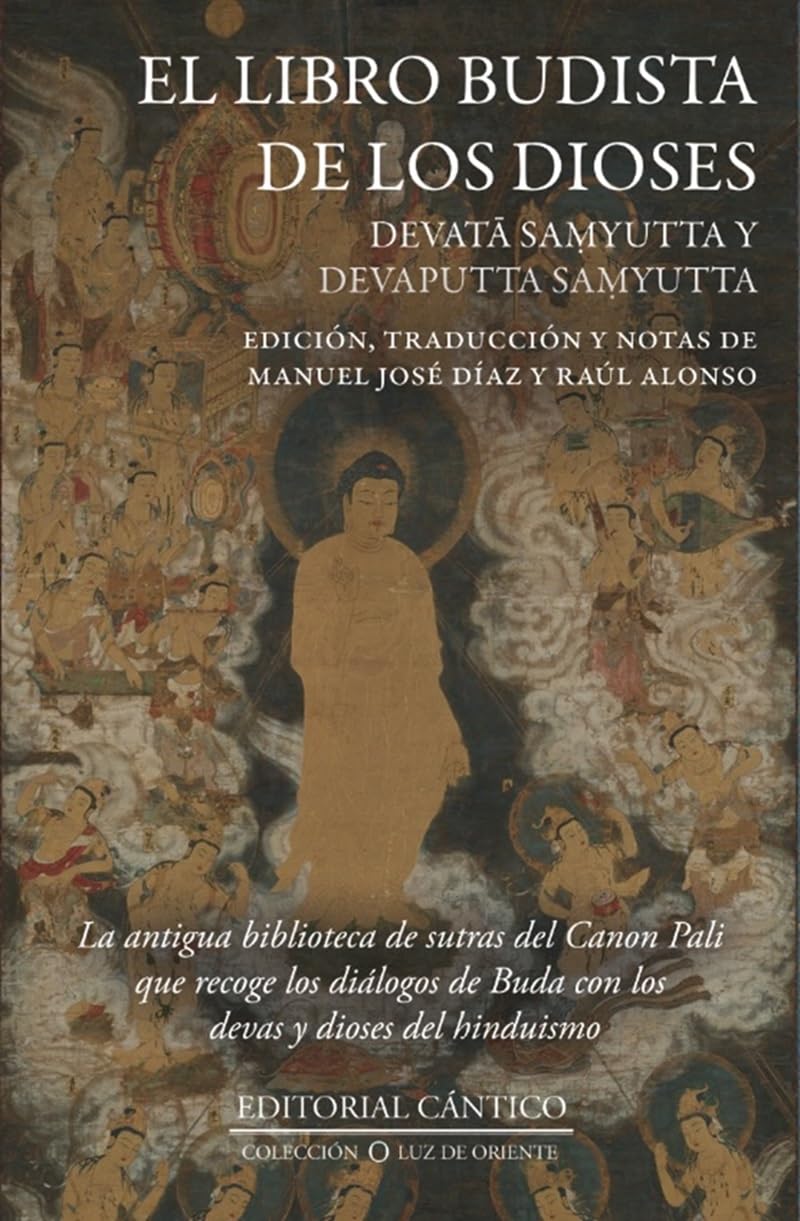 El libro budista de los dioses: Devata Samyutta y Devaputta Samyutta (Luz de Oriente) Religion & Esotericism