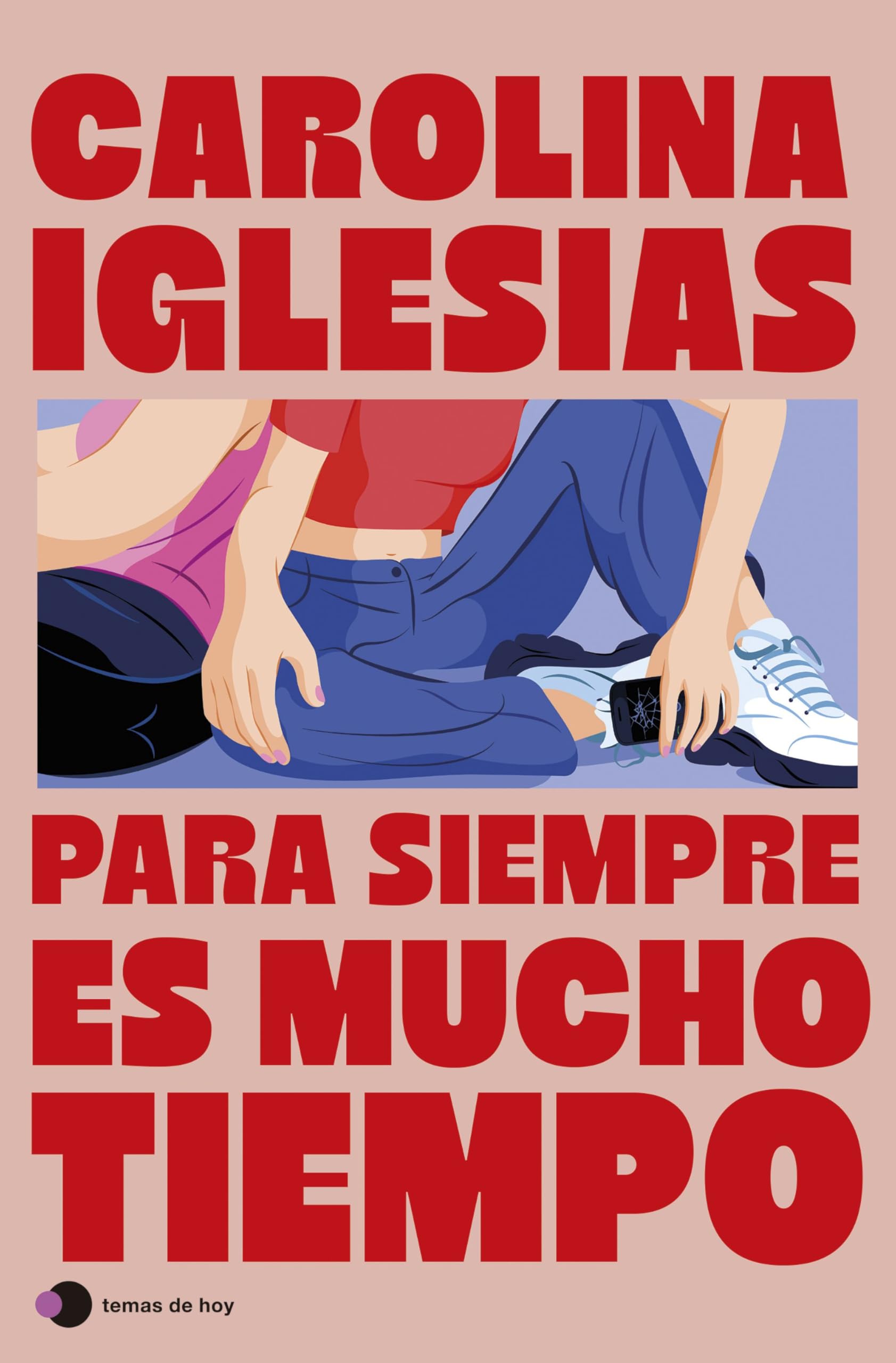 Para siempre es mucho tiempo Contemporary literature